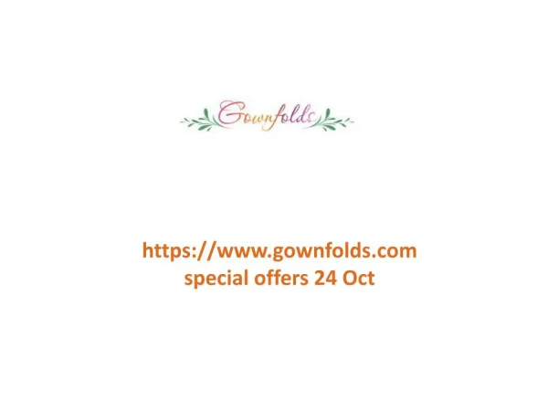www.gownfolds.com special offers 24 Oct