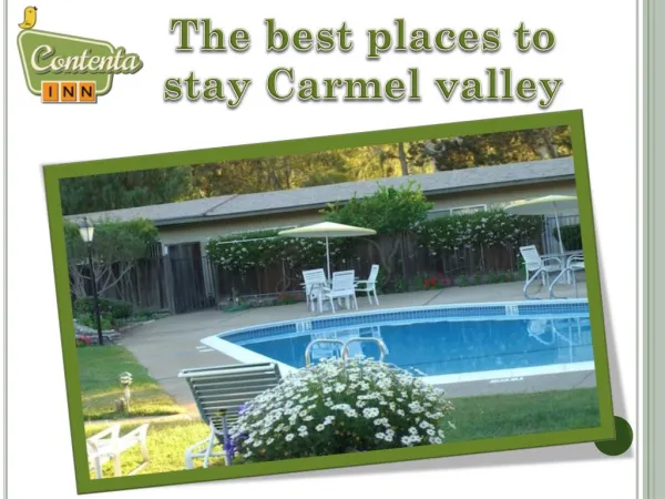 The best Places to stay Carmel valley