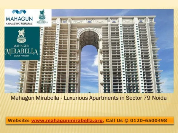 Mahagun Mirabella 2, 3 and 4 BHK Luxurious Apartments in Sector 79 Noida