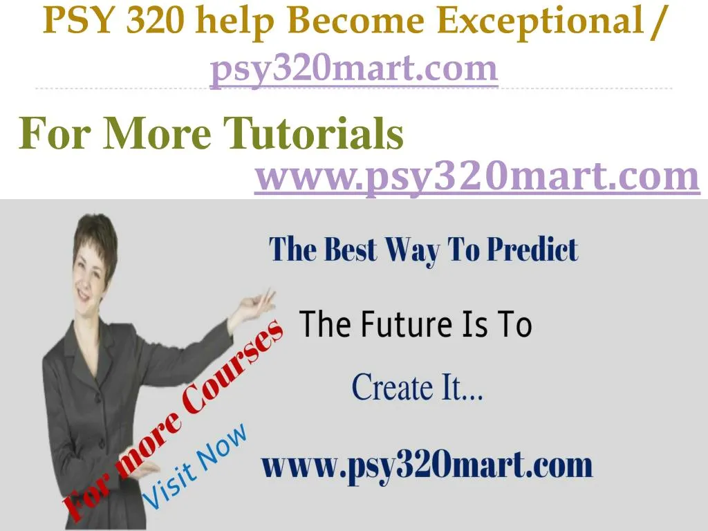 psy 320 help become exceptional psy320mart com