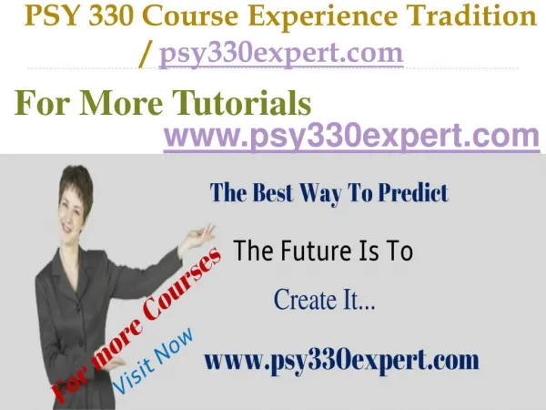PSY 330 Course Experience Tradition / psy330expert.com