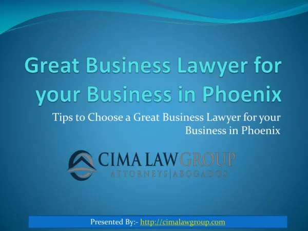 Choose the Best Lawyer for Your Small Business in Phoenix