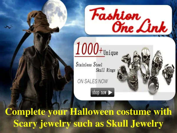 Complete your Halloween costume with Scary jewelry such as Skull Jewelry