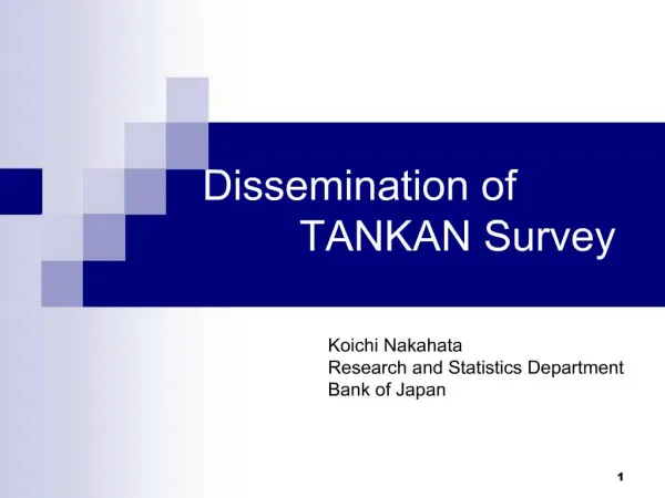 Dissemination of TANKAN Survey