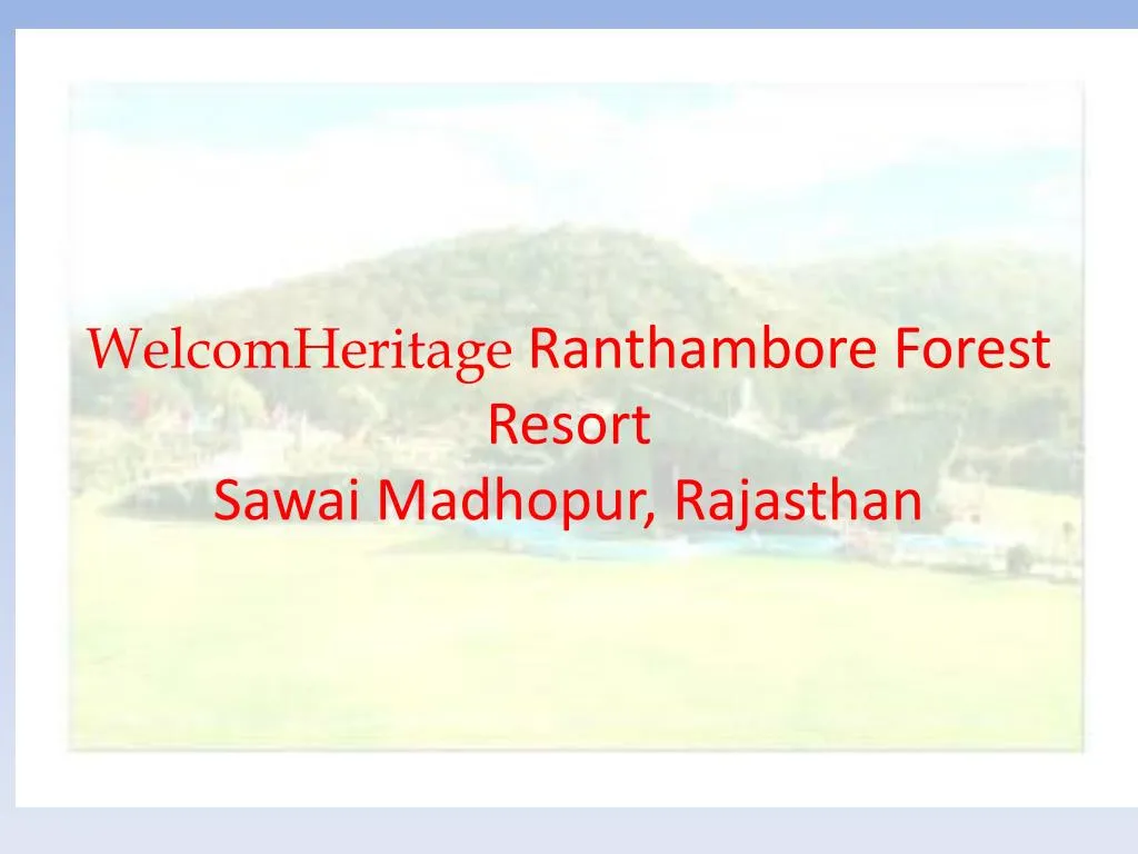 welcomheritage ranthambore forest resort sawai madhopur rajasthan
