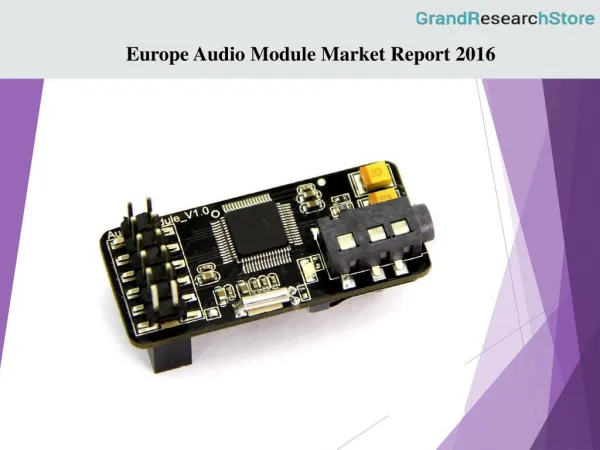 Europe Audio Module Market Report 2016