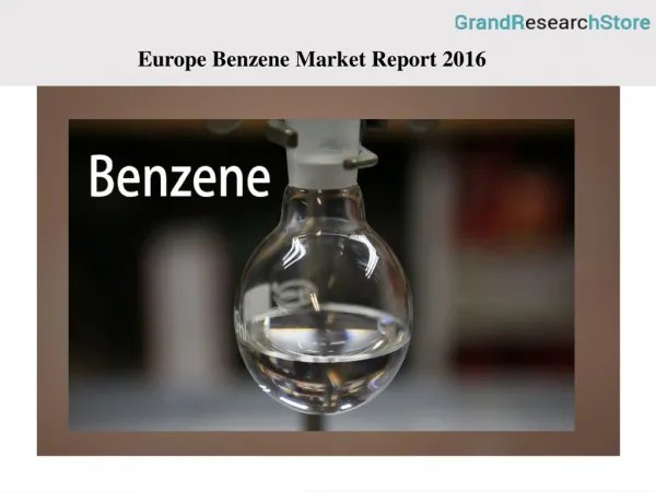 Europe Benzene Market Report 2016