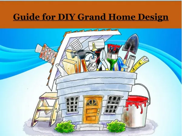Guide for DIY Grand Home Design