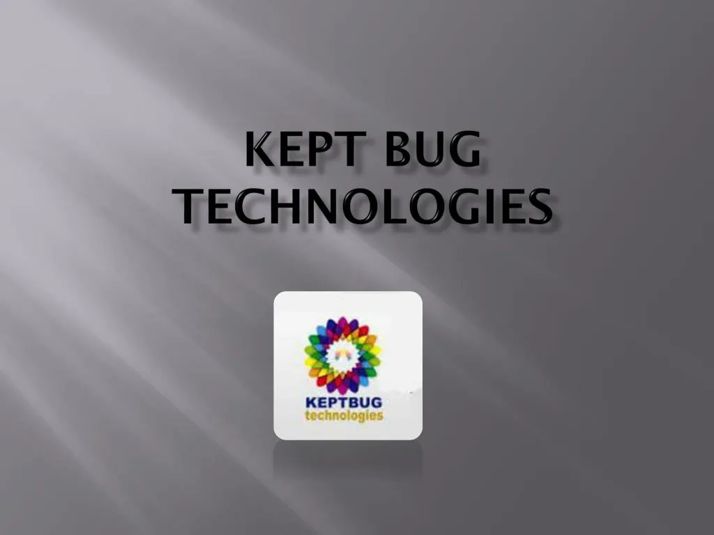 kept bug technologies