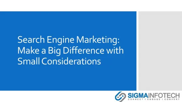 Search Engine Marketing: Make a Big Difference with Small Considerations