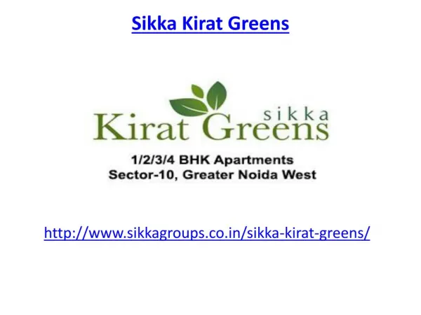 Sikka Kirat Greens luxury living sociey