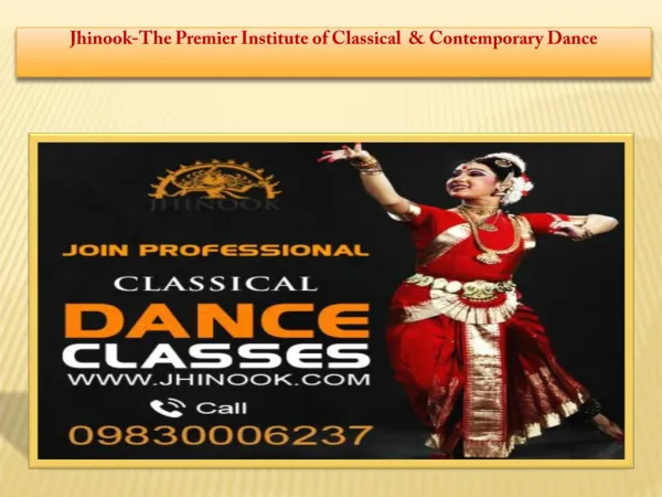 Jhinook-The Premier Institute of Classical & Contemporary Dance