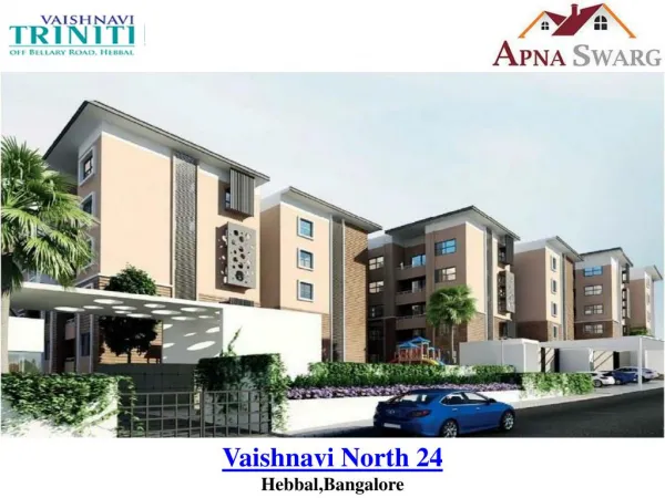 Vaishnavi North 24 Luxury Apartments in Bangalore