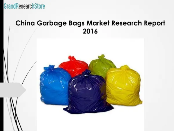 China Garbage Bags Market Research Report 2016