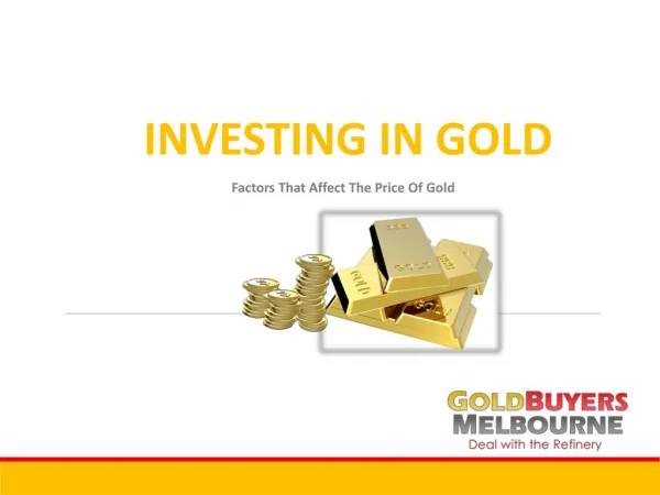 Factors That Affect the Price of Gold