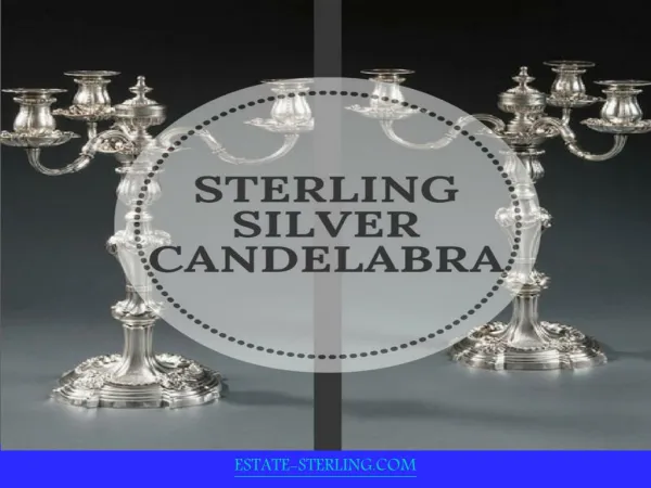Elegant Collection of Sterling Silver Candelbra