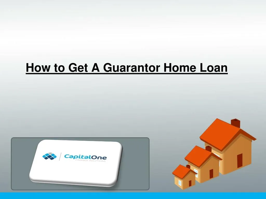 how to get a guarantor home loan