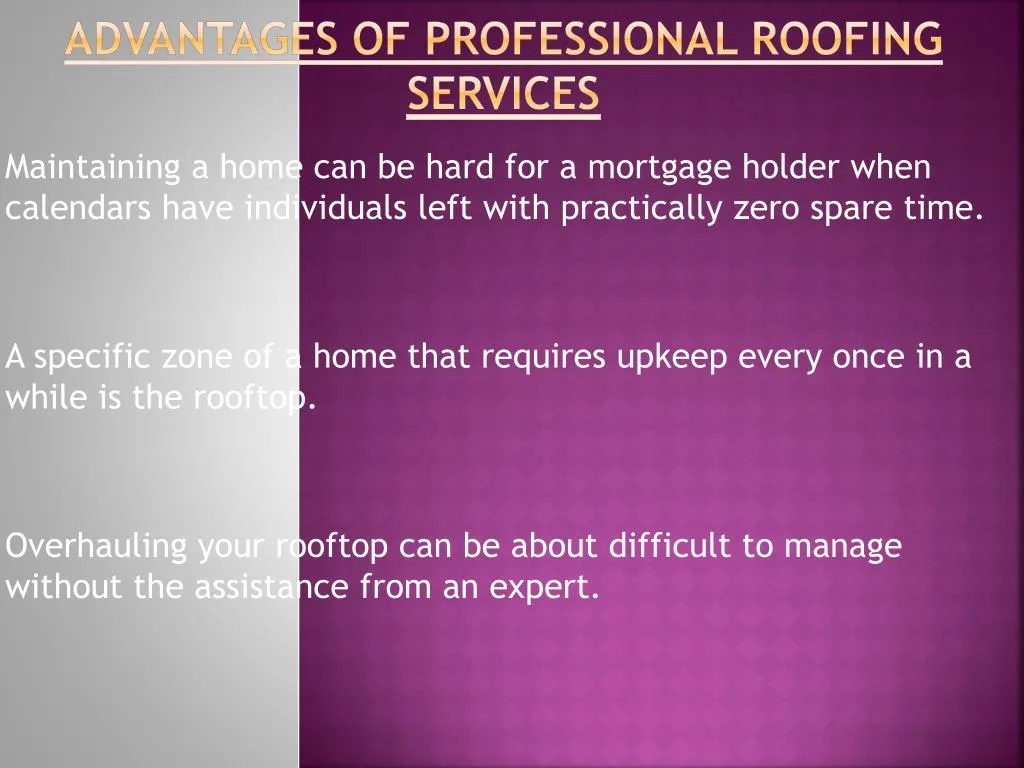 advantages of professional roofing services