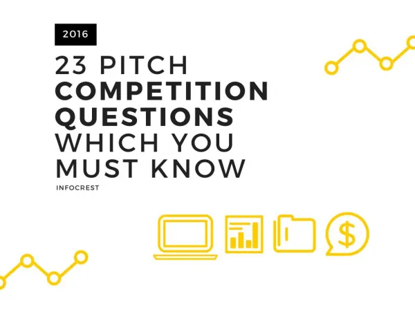 23 PITCH COMPETITION QUESTIONS WHICH YOU MUST KNOW