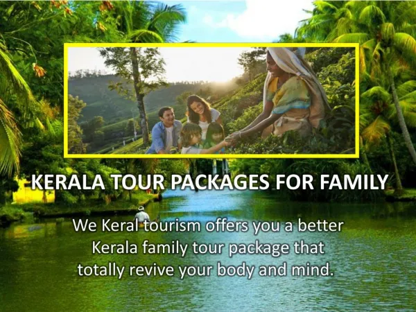 Kerala has amusement for family tour