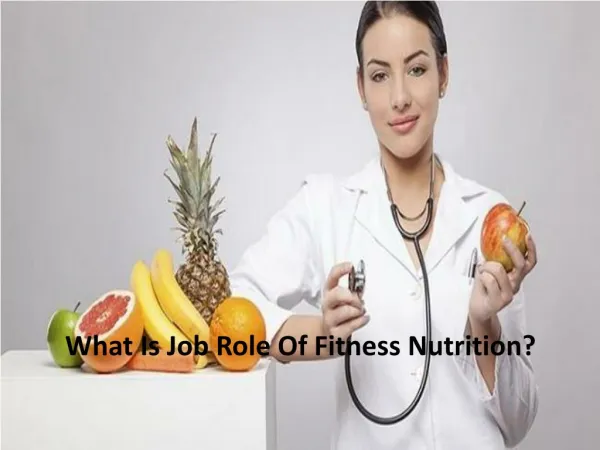 What Is Job Role Of Fitness Nutrition?