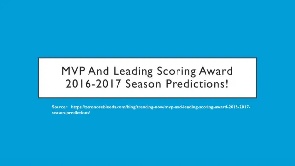 MVP and Leading Scoring Award 2016-2017 Season Predictions!