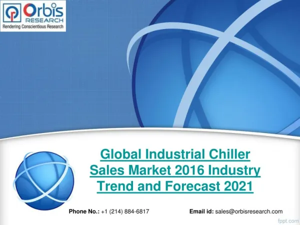 2016-2021 Industry Outlook: Global Industrial Chiller Sales Market Report