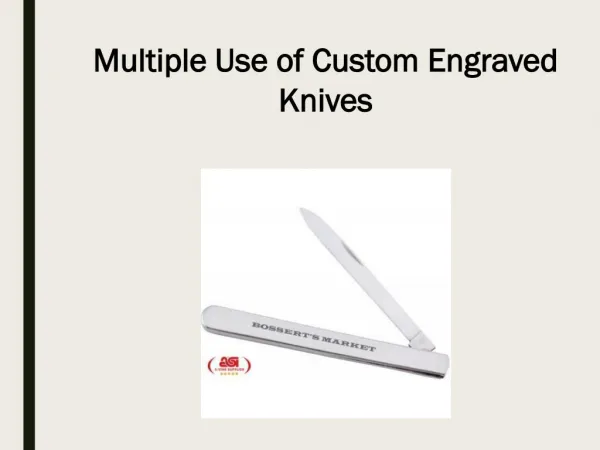 Multiple Use of Custom Engraved Knives