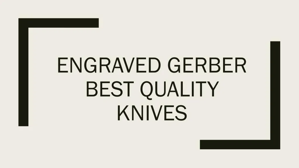 engraved gerber best quality knives