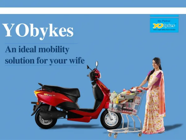 YObykes – An ideal mobility solution for your wife!
