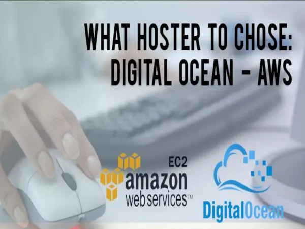 Digital Ocean vs AWS: What hoster to choose?