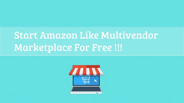Start Amazon Like Multivendor Marketplace For Free!!!