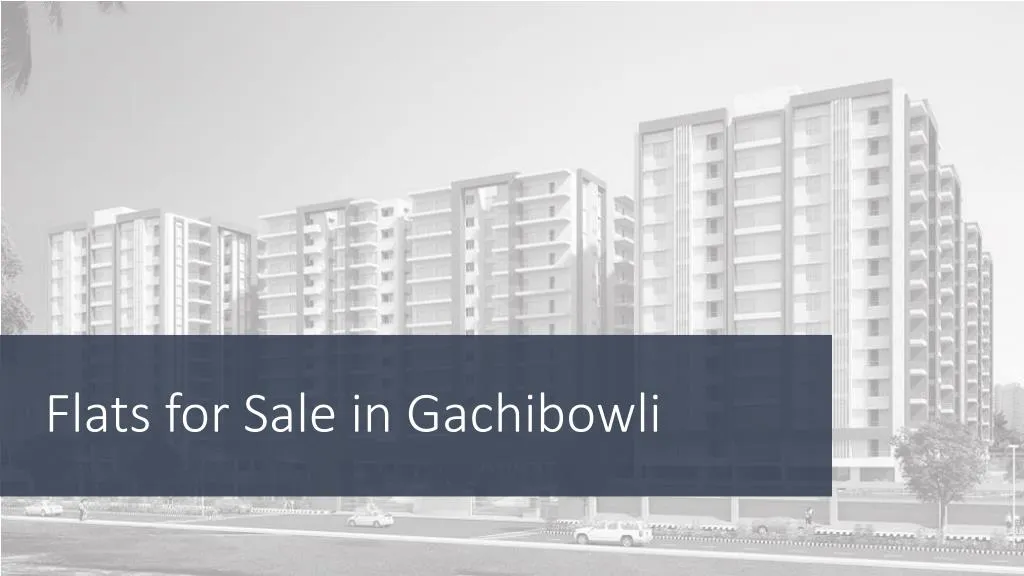 flats for sale in gachibowli