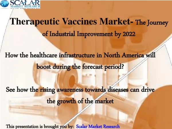 Therapeutic vaccines market trends and industry growth by 2022