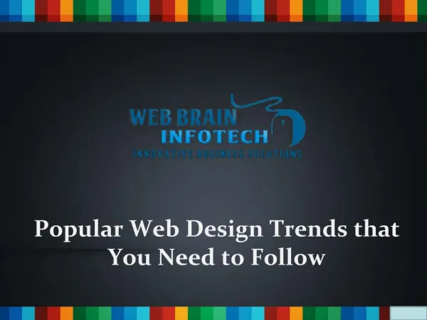 Popular Web Design Trends that You Need to Follow - Web Brain IndoTech