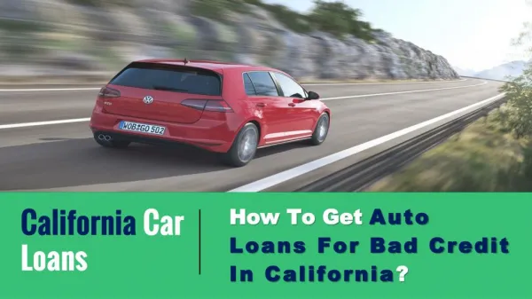 How To get Car Loans With Bad Credit California