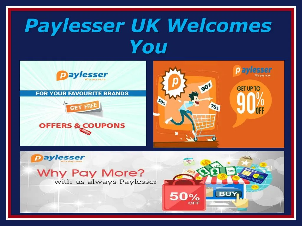 paylesser uk welcomes you