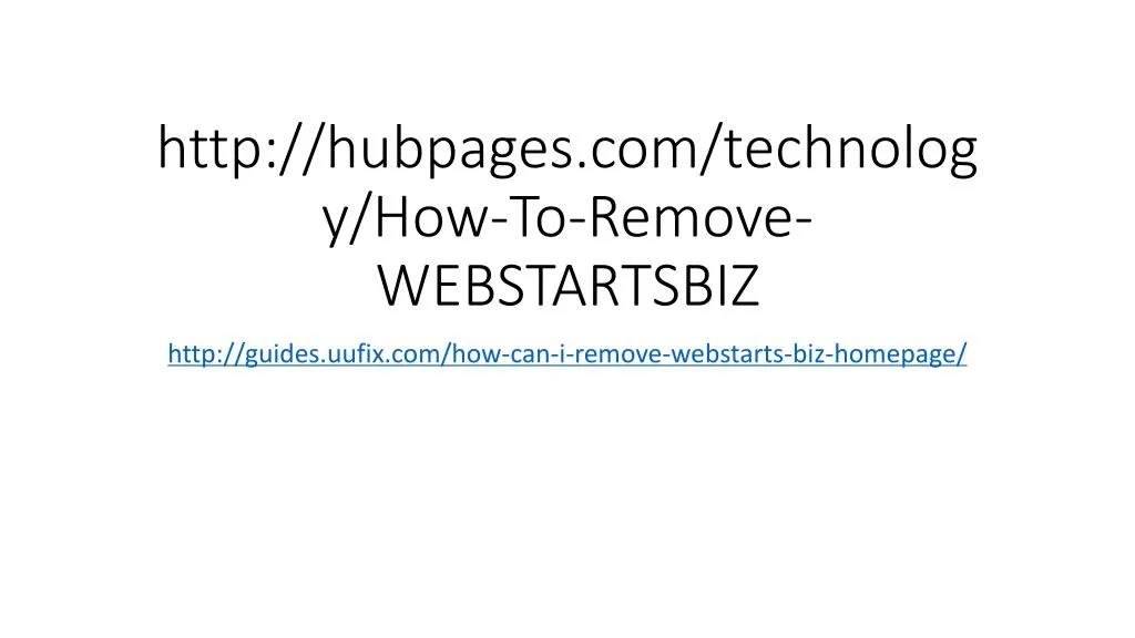 http hubpages com technology how to remove webstartsbiz