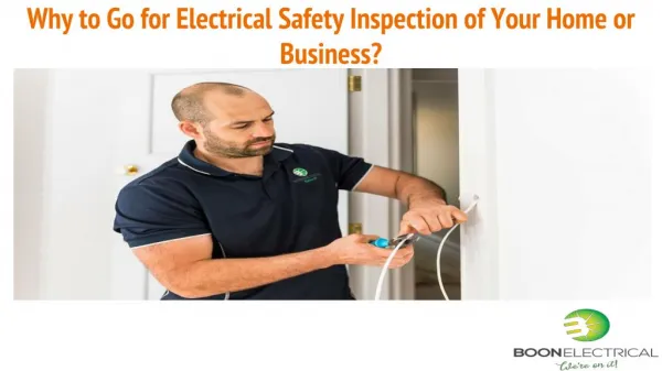 Why to Go for Electrical Safety Inspection of Your Home or Business?