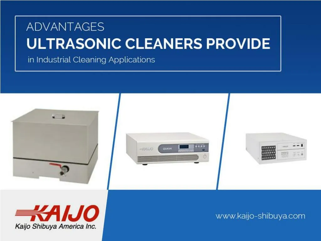 advantages ultrasonic cleaners provide in industrial cleaning applications