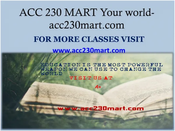 ACC 230 MART Your world-acc230mart.com