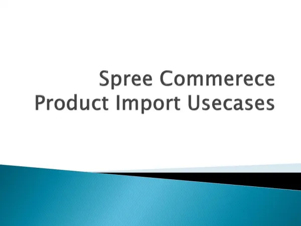 Spree Product Import Usecases