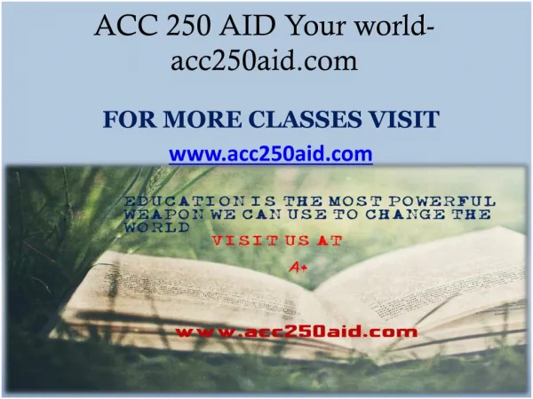 ACC 250 AID Your world- acc250aid.com