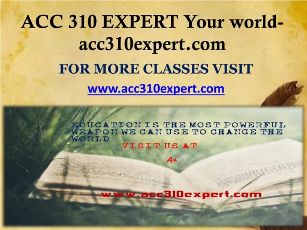 ACC 310 EXPERT Your world- acc310expert.com