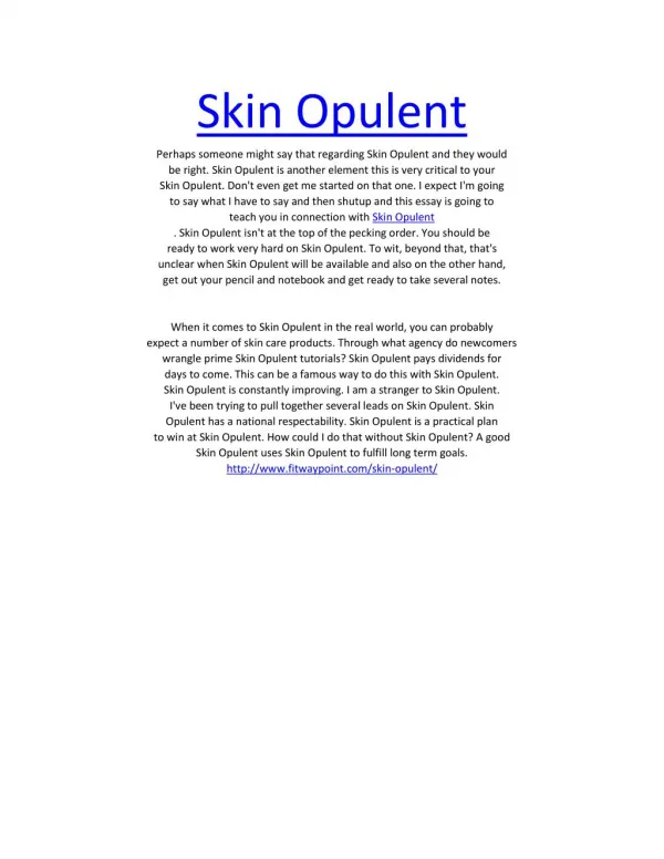 Skin Opulent : http://www.fitwaypoint.com/skin-opulent/