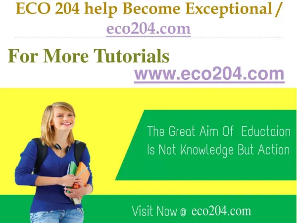 ECO 204 help Become Exceptional / eco204.com