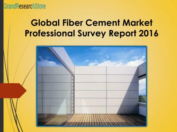 Global Fiber Cement Market Professional Survey Report 2016