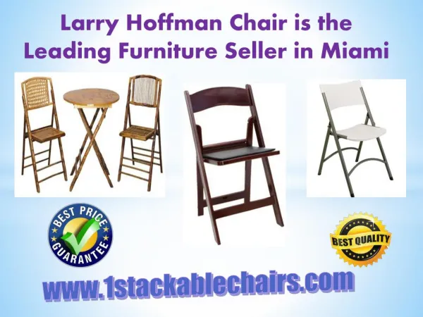 Larry Hoffman Chair is the Leading Furniture Seller in Miami