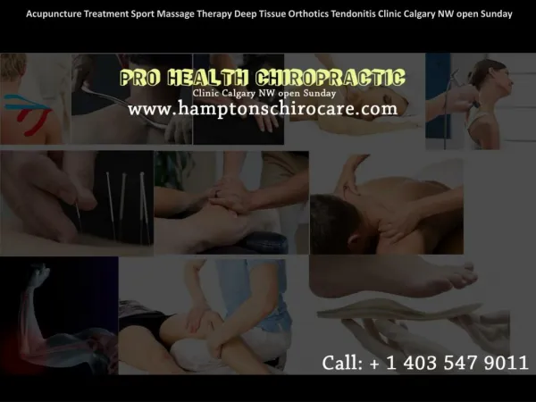 Acupuncture Treatment Sport Massage Therapy Deep Tissue Orthotics Swedish Relaxtion Tendonitis Clinic Calgary NW open Su