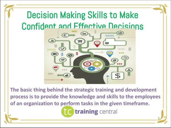 Decision Making Skills to Make Confident and Effective Decisions